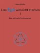 Das Ego will nicht sterben I (eBook,... - Bild 1