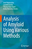 Analysis of Amyloid Using Various Methods Analysis of Amyloid Using Various Methods