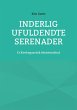 Inderlig ufuldendte serenader (eBook,... - Bild 1
