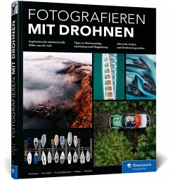 Fotografieren mit Drohnen - Fröhner, Tobias; Fürnrohr, Stephan; Kriechbaumer, Florian; Maier, Kerstin; Waider, Jan Erik