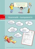 Grammatik - kompetent! 6