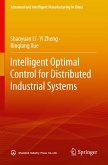 Intelligent Optimal Control for Distributed Industrial Systems