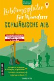 Lieblingsplätze für Wanderer - Schwäbische Alb (eBook, PDF)