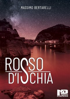 Rosso d'Ischia (eBook, ePUB) - Bertarelli, Massimo