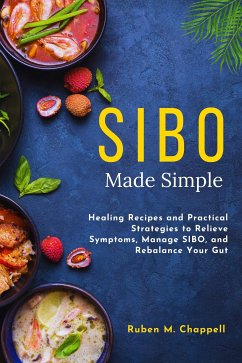 SIBO Made Simple (eBook, ePUB) - Chappell, Ruben M.