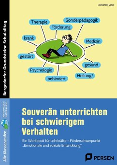 Souverän unterrichten bei schwierigem Verhalten - Lang, Alexander