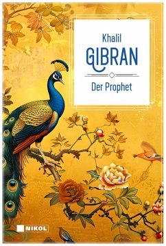 Der Prophet: Klassiker der Weltliteratur - Gibran, Khalil