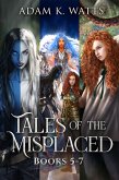 Tales of the Misplaced - Books 5-7 (eBook, ePUB)