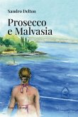 Prosecco e Malvasia (eBook, ePUB) Prosecco e Malvasia (eBook, ePUB)