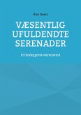 Væsentlig ufuldendte serenader (eBook, ePUB)