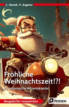 Fröhliche Weihnachtszeit!?! - Havek, Lena;Angerer, Viktoria