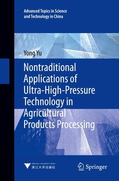 Nontraditional Applications of Ultra-High-Pressure Technology in Agricultural Products Processing - Yu, Yong