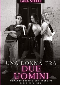 Una Donna tra due Uomini - Steele, Lara