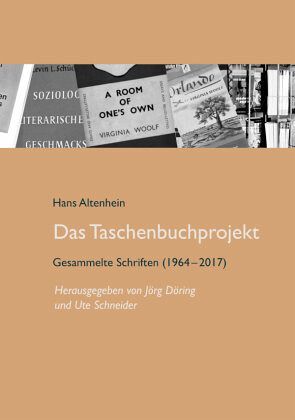 Hans Altenhein: Das Taschenbuchprojekt Hans Altenhein: Das Taschenbuchprojekt