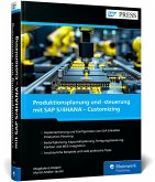 Produktionsplanung und -steuerung mit SAP S/4HANA - Customizing