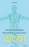 Patientenratgeber Mastzellaktivierungssyndrom (MCAS) Patientenratgeber Mastzellaktivierungssyndrom (MCAS)