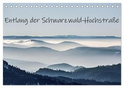 Entlang der Schwarzwald-Hochstraße (Tischkalender 2025 DIN A5 quer), CALVENDO Monatskalender - Calvendo;Scheurer, Monika