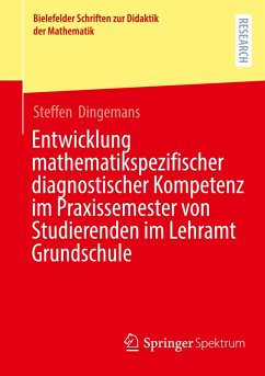Cover Entwicklung mathematikspezifischer diagnostischer Kompetenz im Praxissemester von Studierenden im Lehramt Grundschule