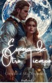 Esposa de Otro Tiempo (eBook, ePUB)