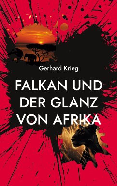 Falkan und der Glanz von Afrika (eBook, ePUB) - Krieg, Gerhard