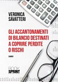 Gli accantonamenti di bilancio destinati a coprire perdite o rischi (eBook, ePUB)