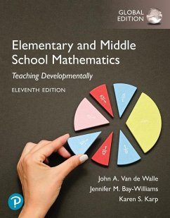 Elementary and Middle School Mathematics: Teaching Developmentally, Global Edition - Bay-Williams, Jennifer; Walle, John; Karp, Karen