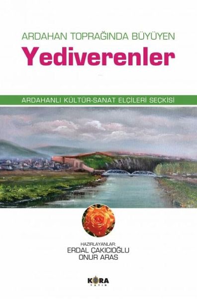 Ardahan Topraginda Büyüyen Yediverenler Ardahan Topraginda Büyüyen Yediverenler
