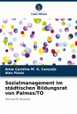 Sozialmanagement im städtischen Bildungsrat von Palmas/TO