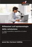 Riflessioni sull'epistemologia della valutazione Riflessioni sull'epistemologia della valutazione