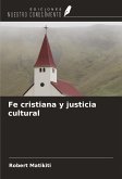 Fe cristiana y justicia cultural Fe cristiana y justicia cultural