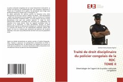 Traité de droit disciplinaire du policier congolais de la RDC TOME II - Kasaka Ngemi, Giresse Emery