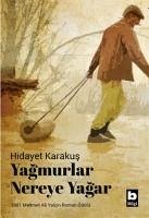 Yagmurlar Nereye Yagar - Karakus, Hidayet