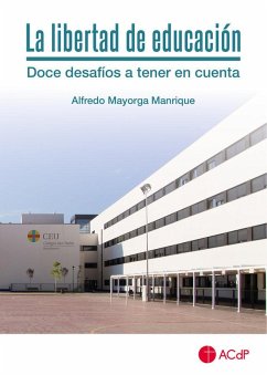 Cover La libertad de educación : doce desafíos a tener en cuenta