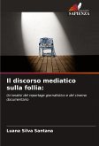 Il discorso mediatico sulla follia: