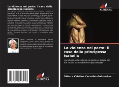 La violenza nel parto: il caso della principessa Isabella - Guimarães, Débora Cristina Carvalho