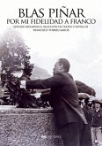 POR MI FIDELIDAD A FRANCO POR MI FIDELIDAD A FRANCO