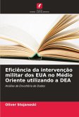 Eficiência da intervenção militar dos EUA no Médio Oriente utilizando a DEA