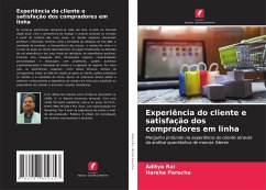 Experiência do cliente e satisfação dos compradores em linha - Rai, Aditya;Parecha, Harsha