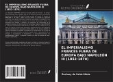 EL IMPERIALISMO FRANCÉS FUERA DE EUROPA BAJO NAPOLEÓN III (1852-1870)