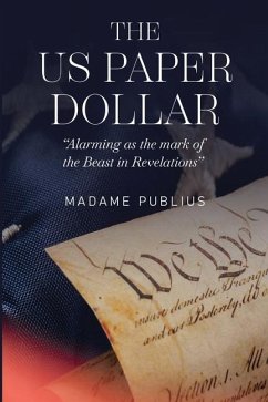 The US Paper Dollar - Publius, Madame