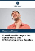 Funktionsstörungen der Schilddrüse und Entstehung eines Kropfes