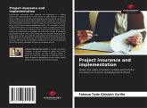 Project insurance and implementation