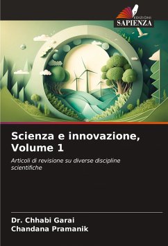 Scienza e innovazione, Volume 1 - Garai, Dr. Chhabi;Pramanik, Chandana