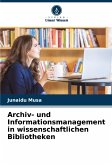 Archiv- und Informationsmanagement in wissenschaftlichen Bibliotheken