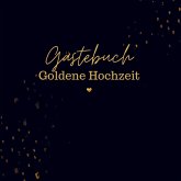 Gästebuch Goldene Hochzeit- Gästebuch Blanko