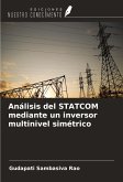 Análisis del STATCOM mediante un inversor multinivel simétrico