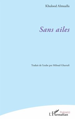 Sans ailes - Almualla, Khulood