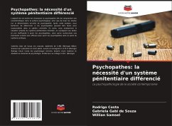 Psychopathes: la nécessité d'un système pénitentiaire différencié - Costa, Rodrigo; de Souza, Gabriela Gabi; Samsel, Willian