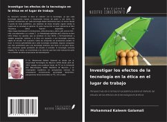 Investigar los efectos de la tecnología en la ética en el lugar de trabajo - Galamali, Mohammad Kaleem