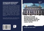 FRANCUZSKIJ IMPERIALIZM ZA PREDELAMI EVROPY PRI NAPOLEONE III (1852-1870)